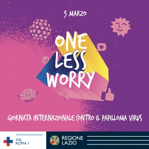 One Less Worry - Giornata Internazionale contro il Papilloma Virus (HPV)