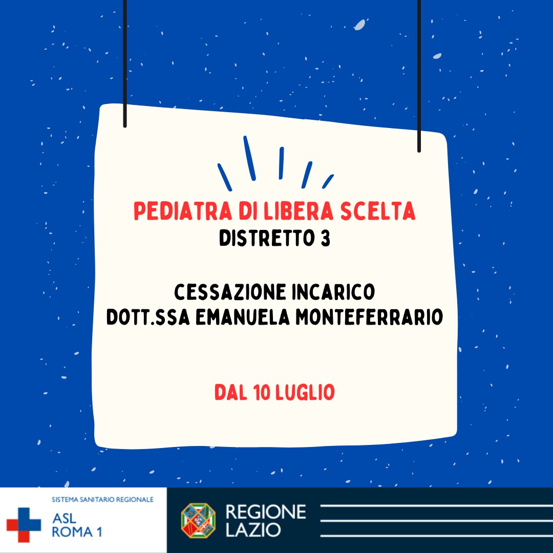 Pediatra di libera Scelta Distretto 3: cessazione incarico Dott.ssa Emanuela Monteferrario