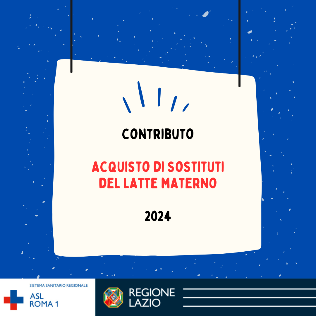 Contributo per l’acquisto di Sostituti del Latte materno (formule per lattanti) per il 2024 per le donne con condizioni patologiche che impediscono la pratica naturale dell’allattamento