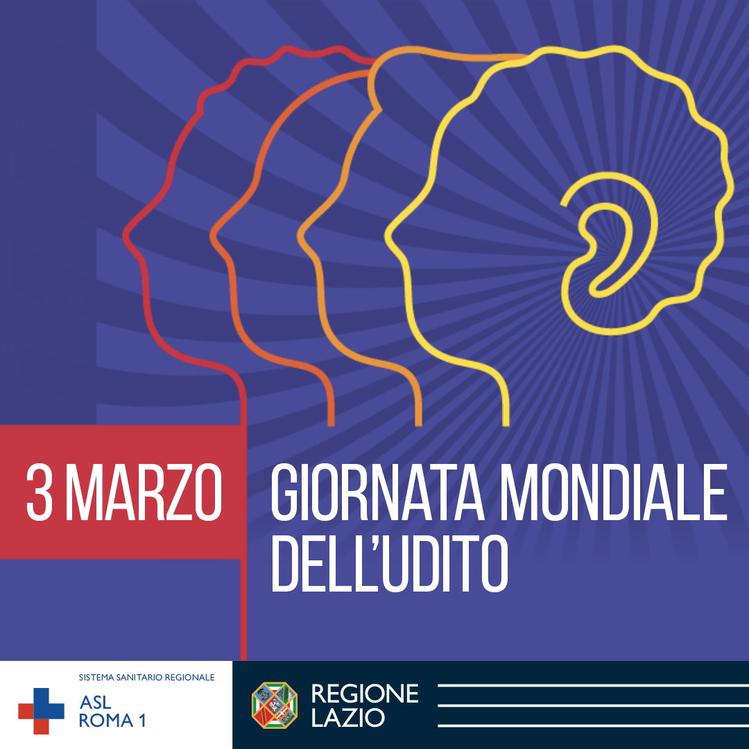 3 marzo Giornata Mondiale dell'Udito, la ASL Roma 1 organizza screening audiometrici gratuiti