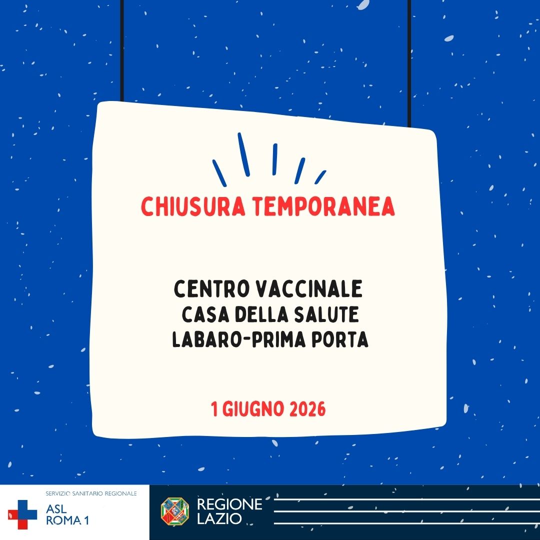 1 giugno: Chiusura temporanea Centro Vaccinale CdS Labaro-Prima Porta