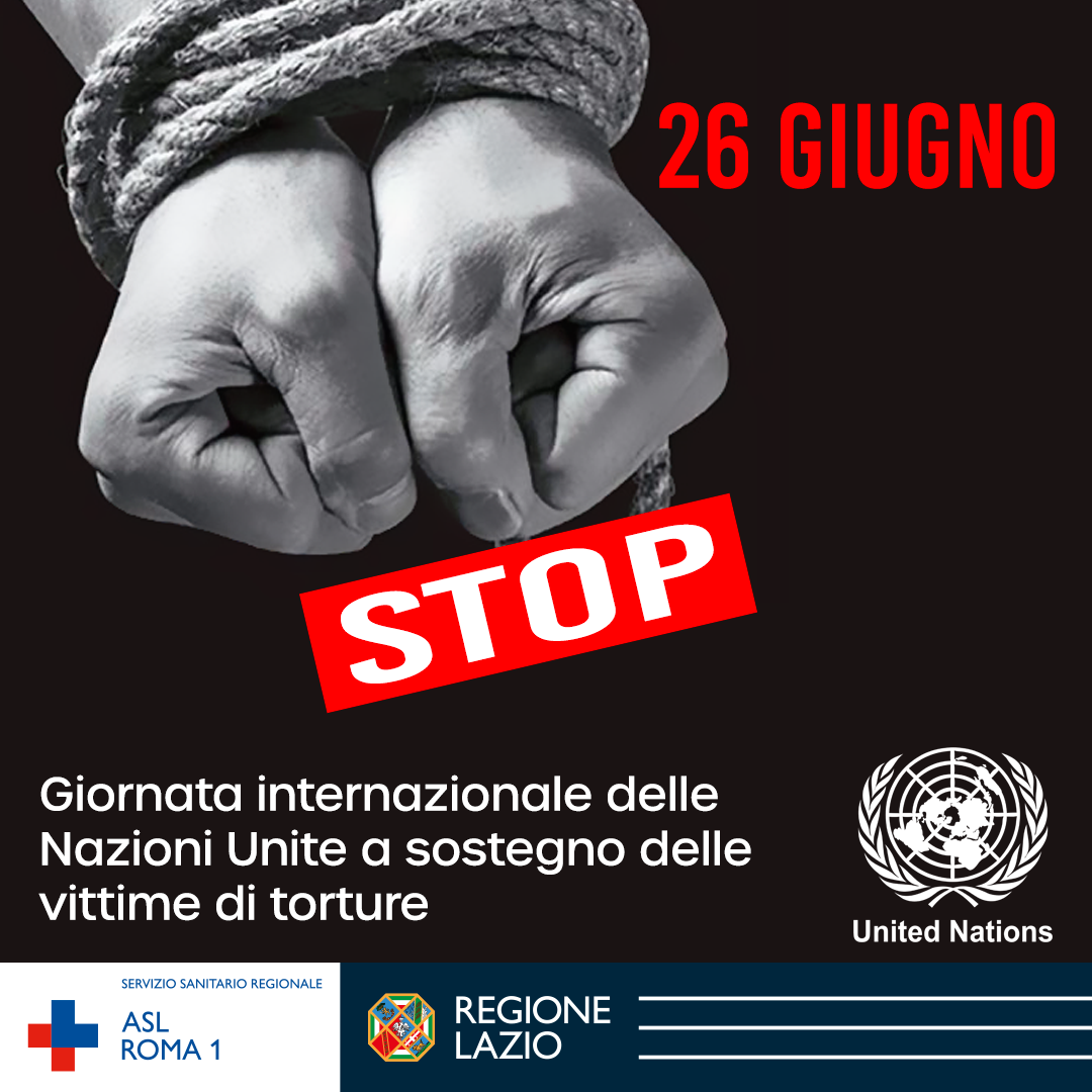 26 giugno – Giornata Internazionale a sostegno delle Vittime di Tortura