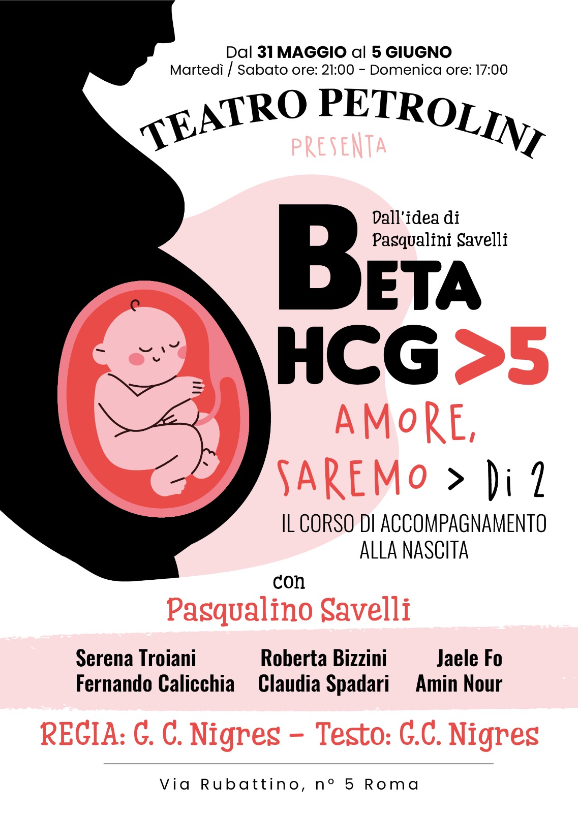 Dal 31 maggio al 5 giugno spettacolo-corso "Beta HCG > 5 - Amore, saremo > di 2”