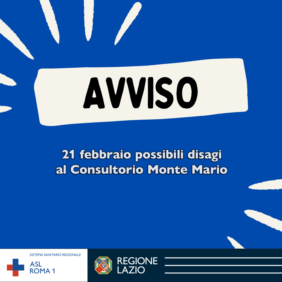 Il 21 febbraio possibili disagi al Consultorio Monte Mario per lavori straordinari