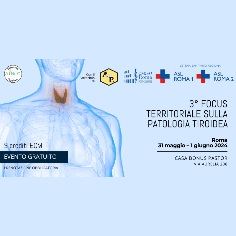 31 maggio e 1° giugno “3° Focus Territoriale sulla Patologia Tiroidea”