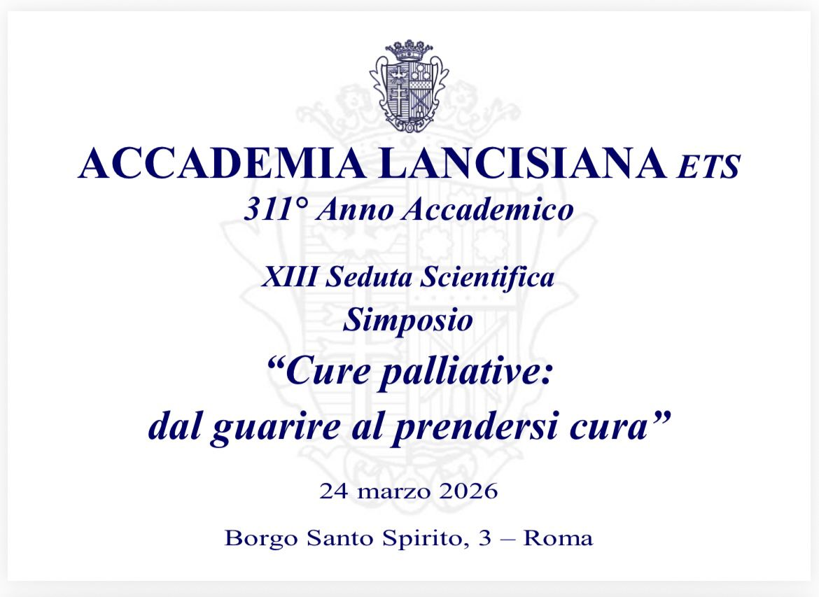 Accademia Lancisiana Simposio "Cure palliative: dal guarire al prendersi cura"