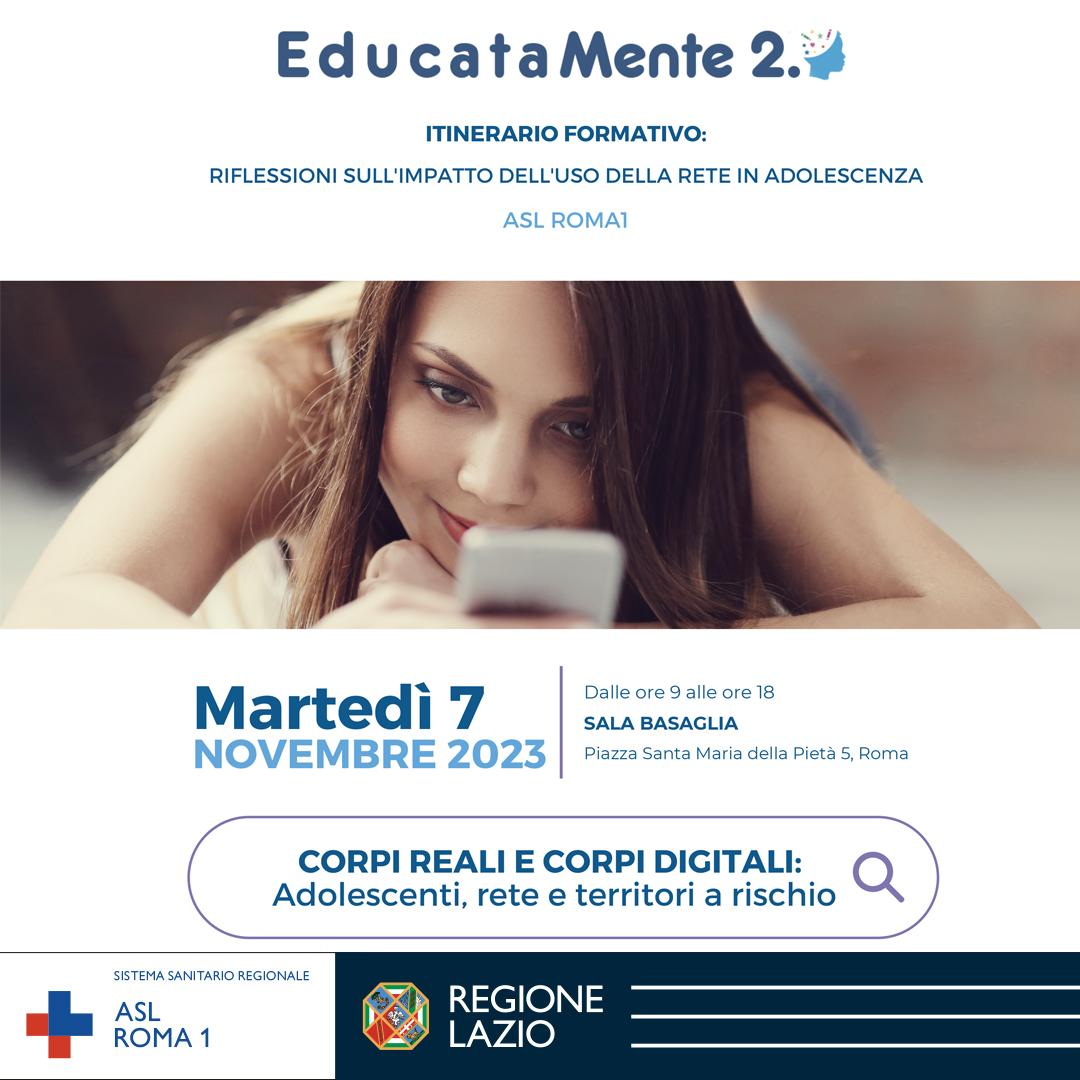 7 novembre evento EducataMente 2.0: "Corpi reali e corpi digitali - Adolescenti, rete e territori a rischio"