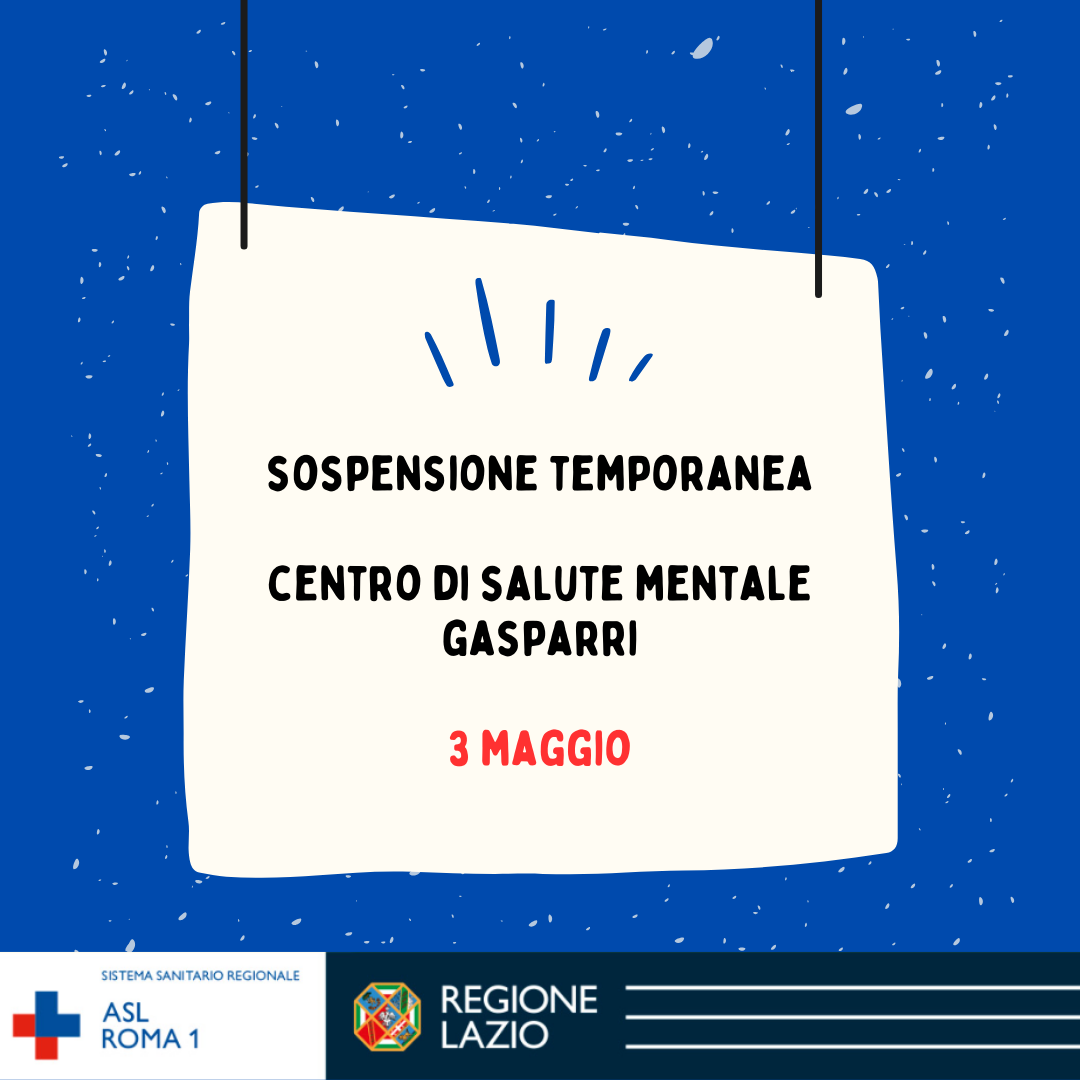 3 maggio Sospensione temporanea Centro di Salute Mentale Gasparri