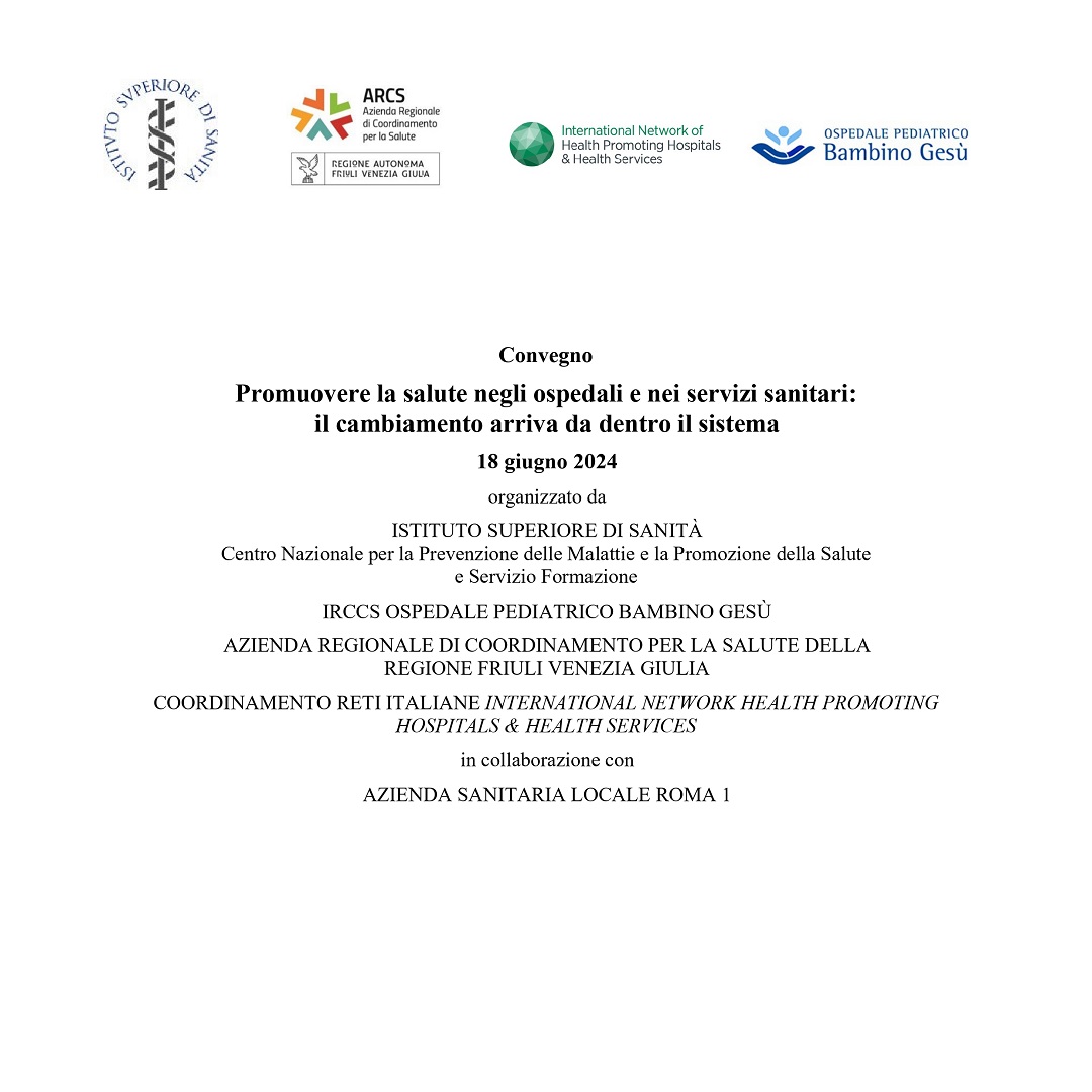 18 giugno Convegno “Promuovere la salute negli ospedali e nei servizi sanitari: il cambiamento arriva da dentro il sistema”