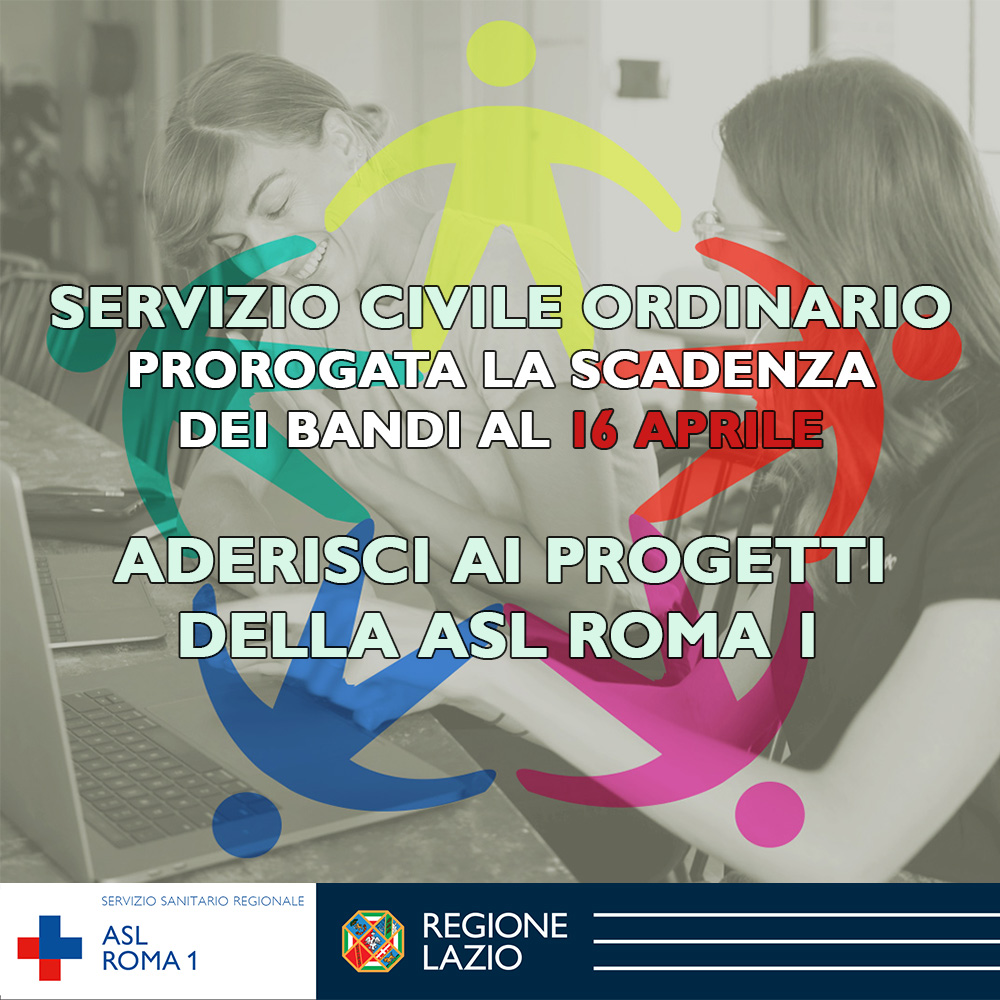 Servizio Civile Universale, prorogati al 16 aprile i bandi: come aderire ai progetti ASL Roma 1