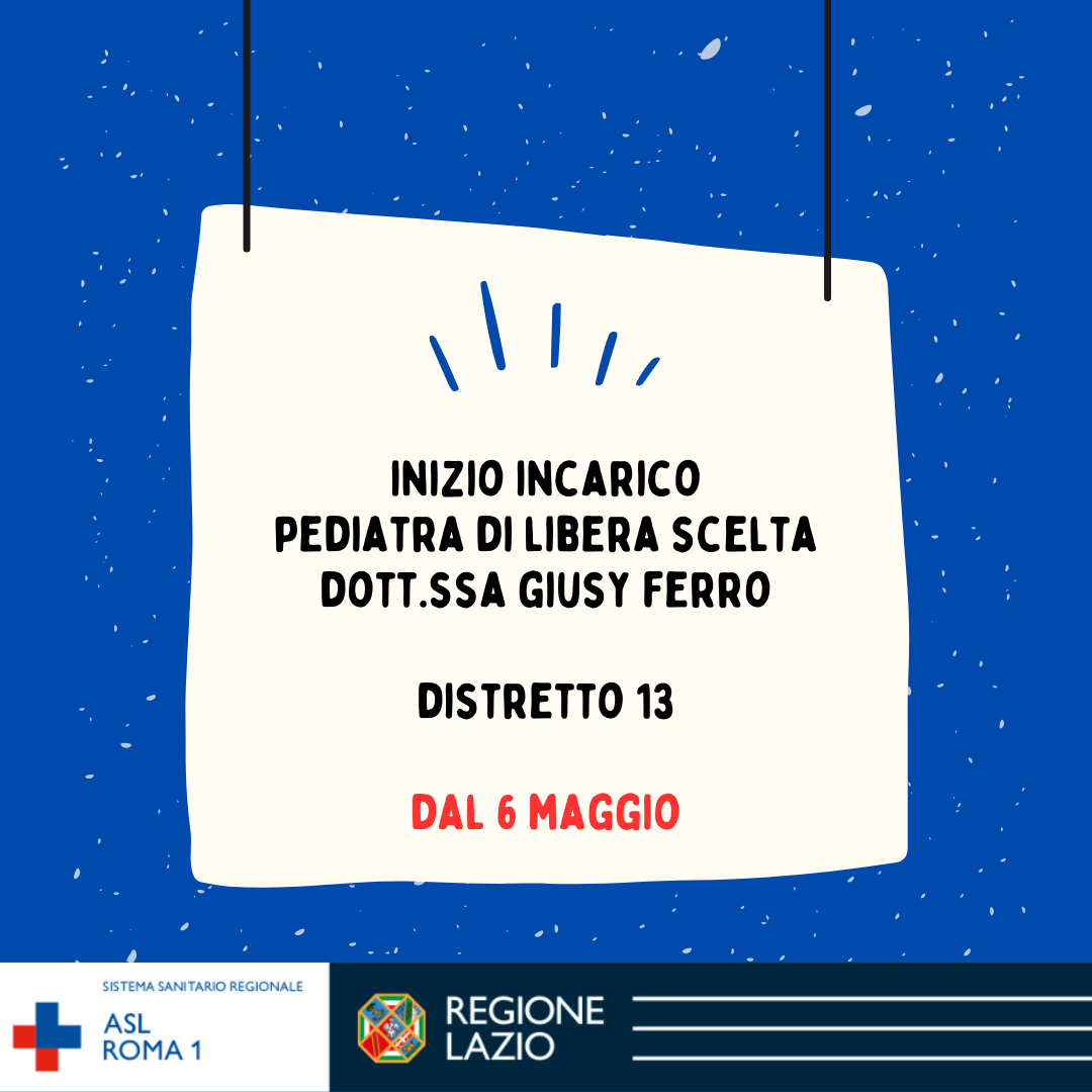 Pediatri di Libera Scelta Distretto 13: inizio incarico Dott.ssa Giusy Ferro