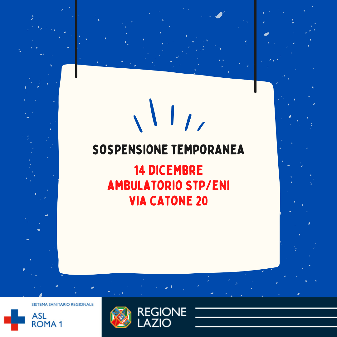 14 dicembre sospensione temporanea Ambulatorio STP via Catone 20