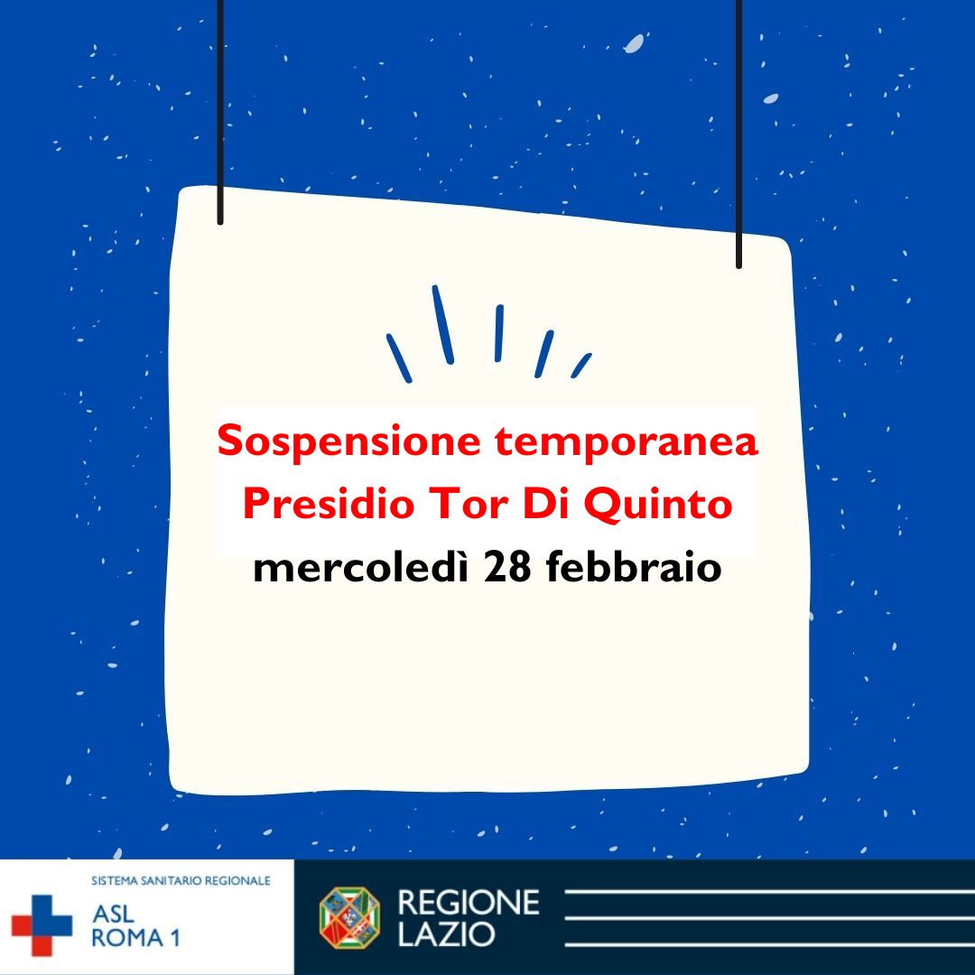 28 febbraio sospensione temporanea Presidio Tor di Quinto