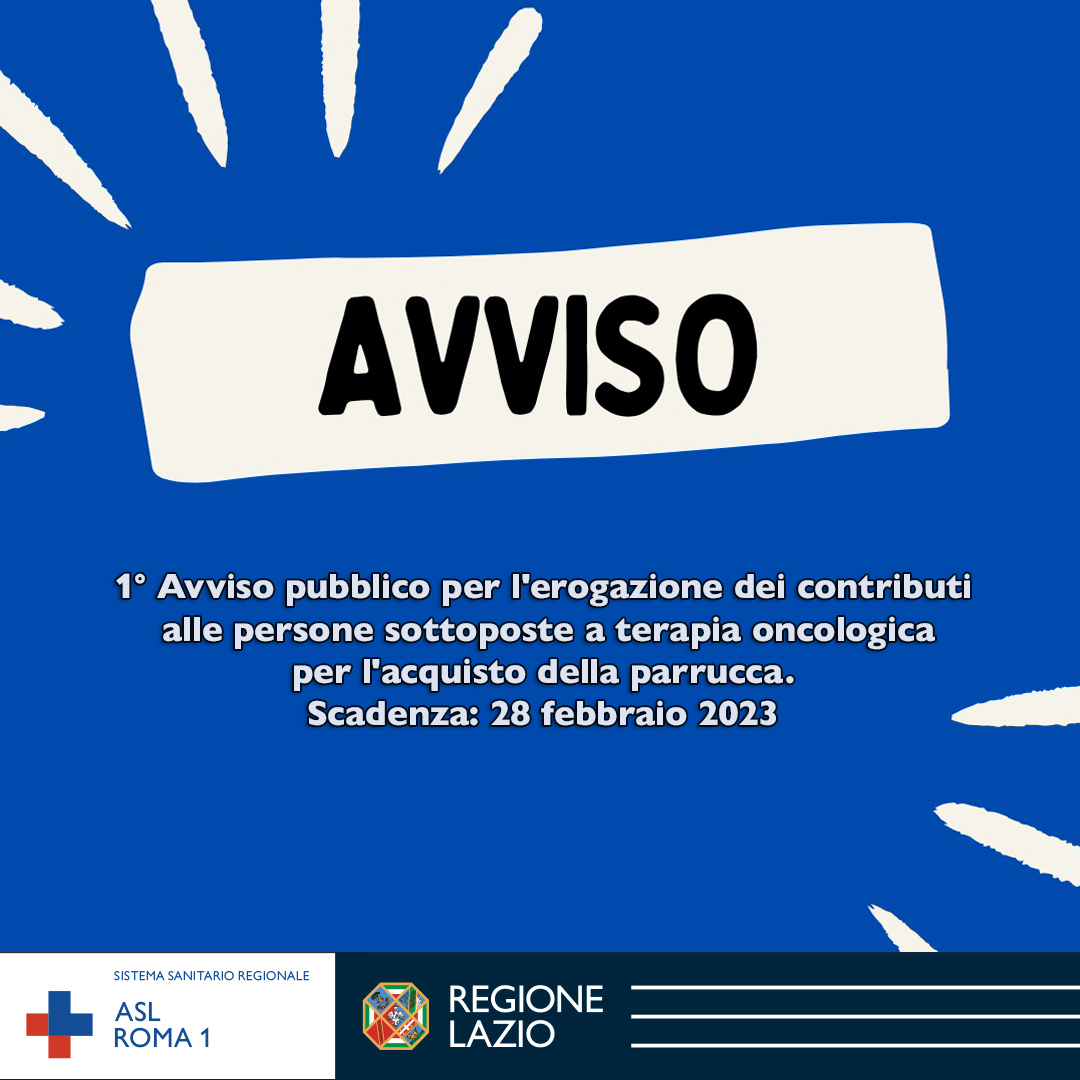 1° Avviso pubblico per l'erogazione dei contributi alle persone sottoposte a terapia oncologica per l'acquisto della parrucca. Attuazione dell'art. 7, commi 77-81 della Legge Regionale n. 28/2019