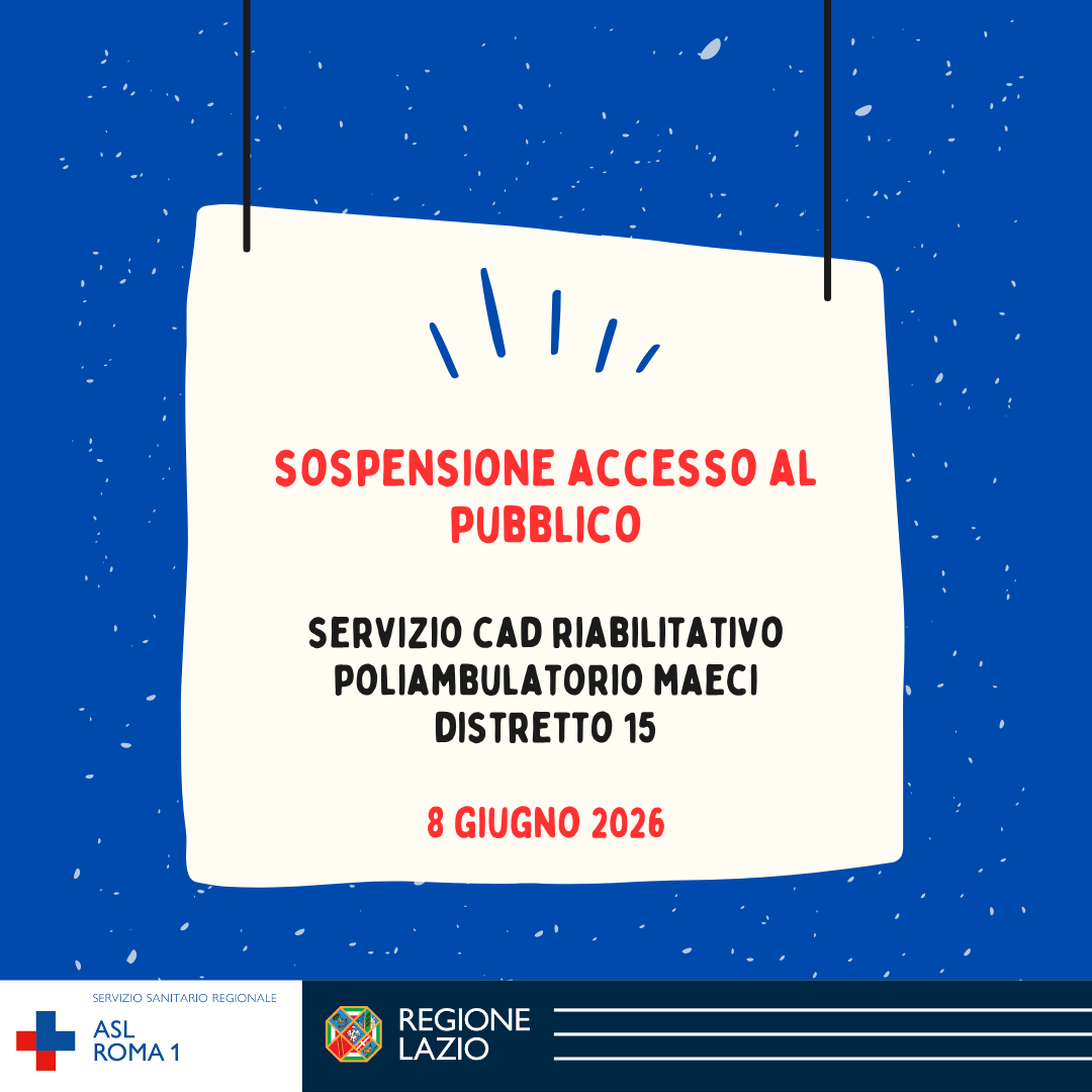 Poliambulatorio MAECI-sospensione accesso al pubblico Servizio CAD Riabilitativo