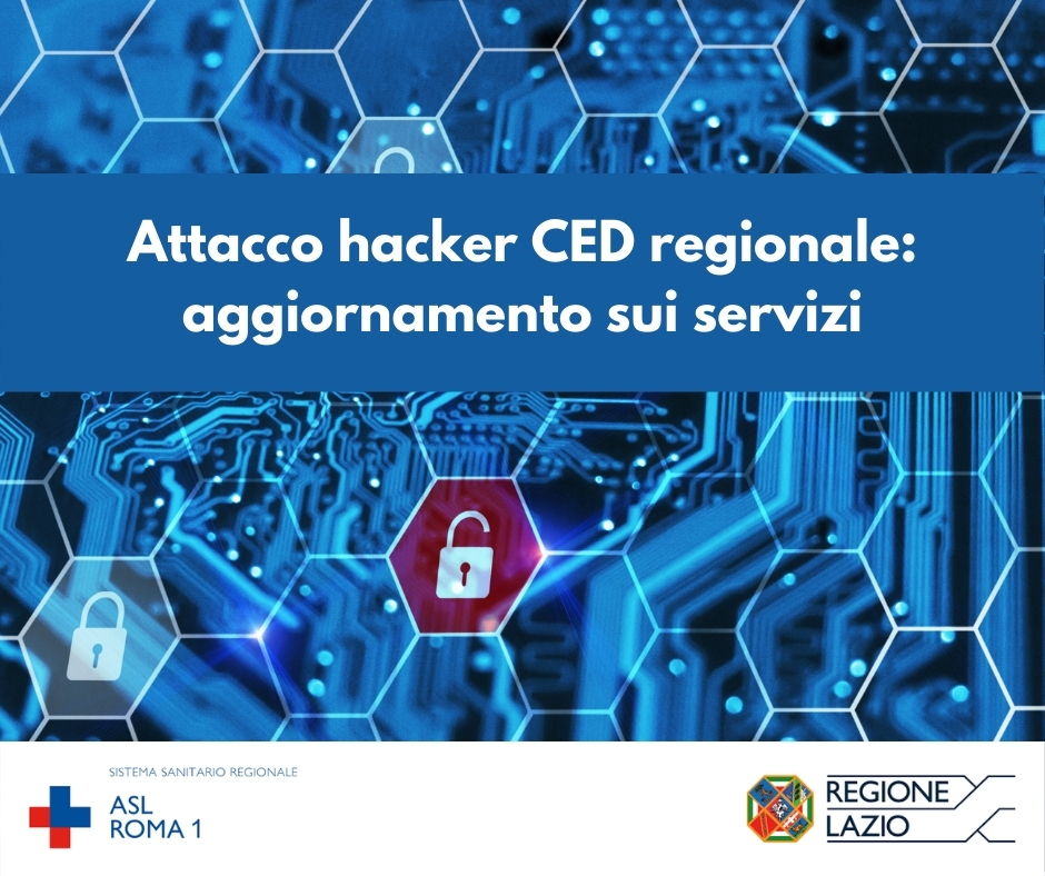 Attacco hacker CED regionale: aggiornamento sui servizi