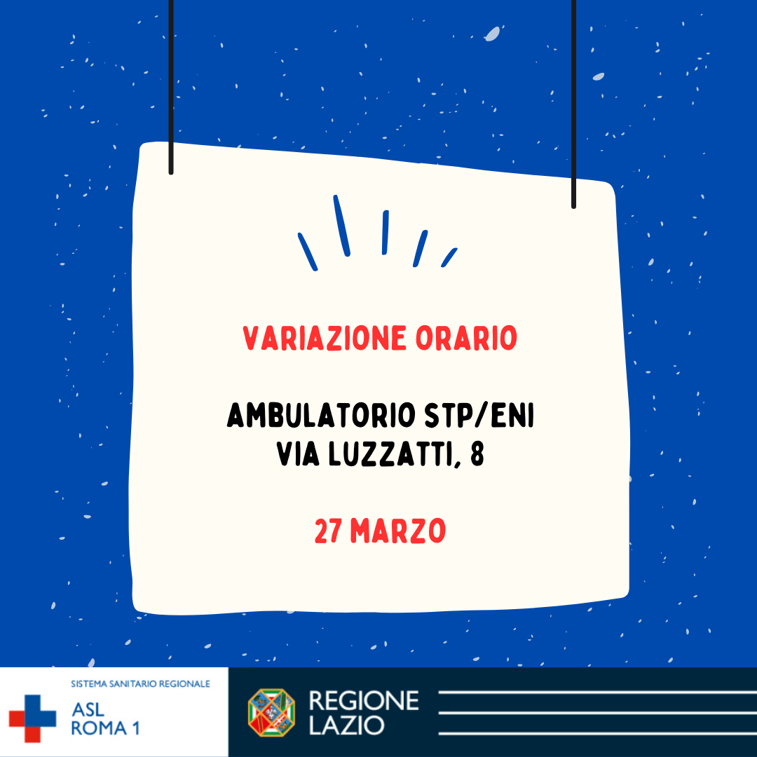 27 marzo – Variazione orario Ambulatorio STP/ENI di via Luzzatti