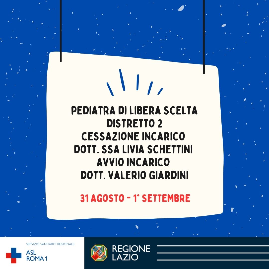 Pediatra di libera Scelta Distretto 2: cessazione incarico Dott.ssa Schettini e inizio attività Dott. Giardini