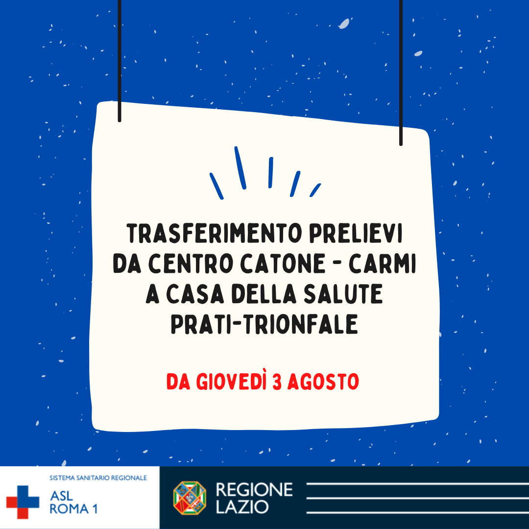 Dal 3 agosto, trasferimento servizio prelievi dal Centro Catone - CARMI alla Casa della Salute Prati-Trionfale