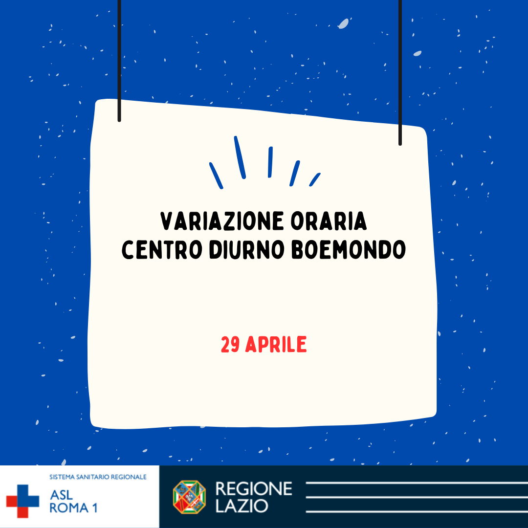 29 aprile Variazione oraria Centro Diurno via Boemondo, 21