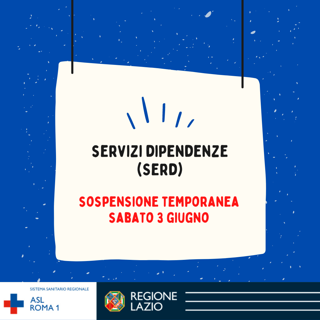 3 giugno Sospensione temporanea dei Servizi Dipendenze (SerD)