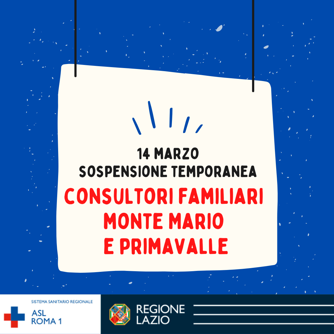 14 marzo sospensione temporanea servizi Consultori Familiari Monte Mario e Primavalle