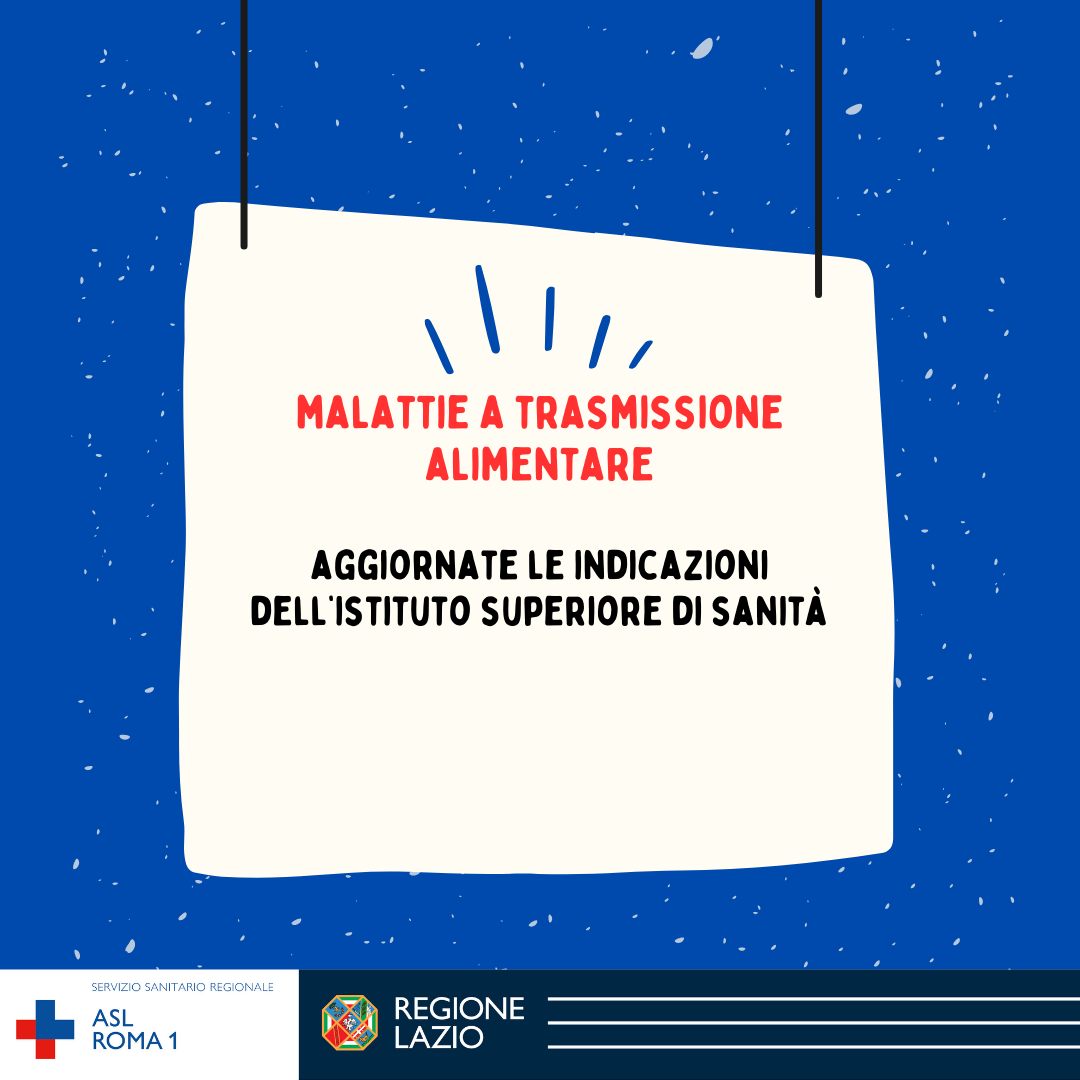 Sicurezza alimentare, nuove indicazioni dell'ISS per le Malattie a Trasmissione Alimentare (MTA)