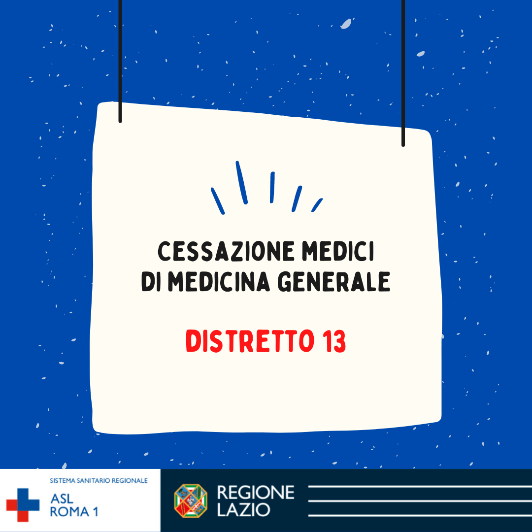 Cessazione Medici di Medicina Generale nel Distretto 13 (Grifoni - Rettagliati)