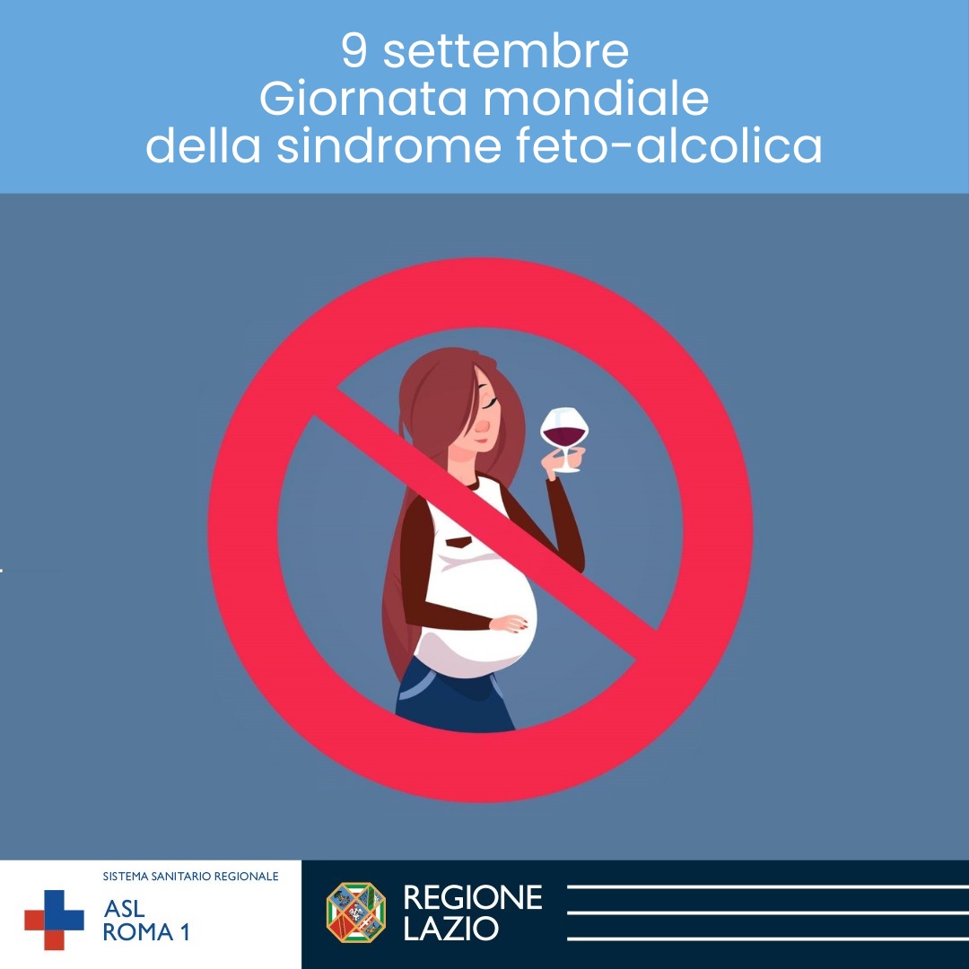 9 settembre Giornata Mondiale della lotta alla Sindrome Fetoalcolica e dei disturbi correlati