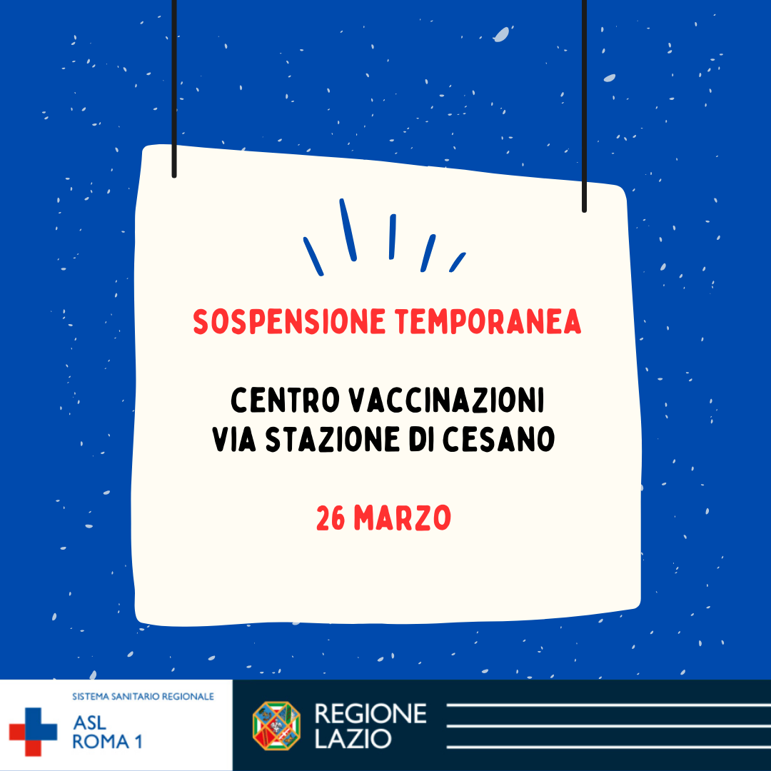 26 marzo – Sospensione temporanea attività Centro Vaccinazioni Cesano