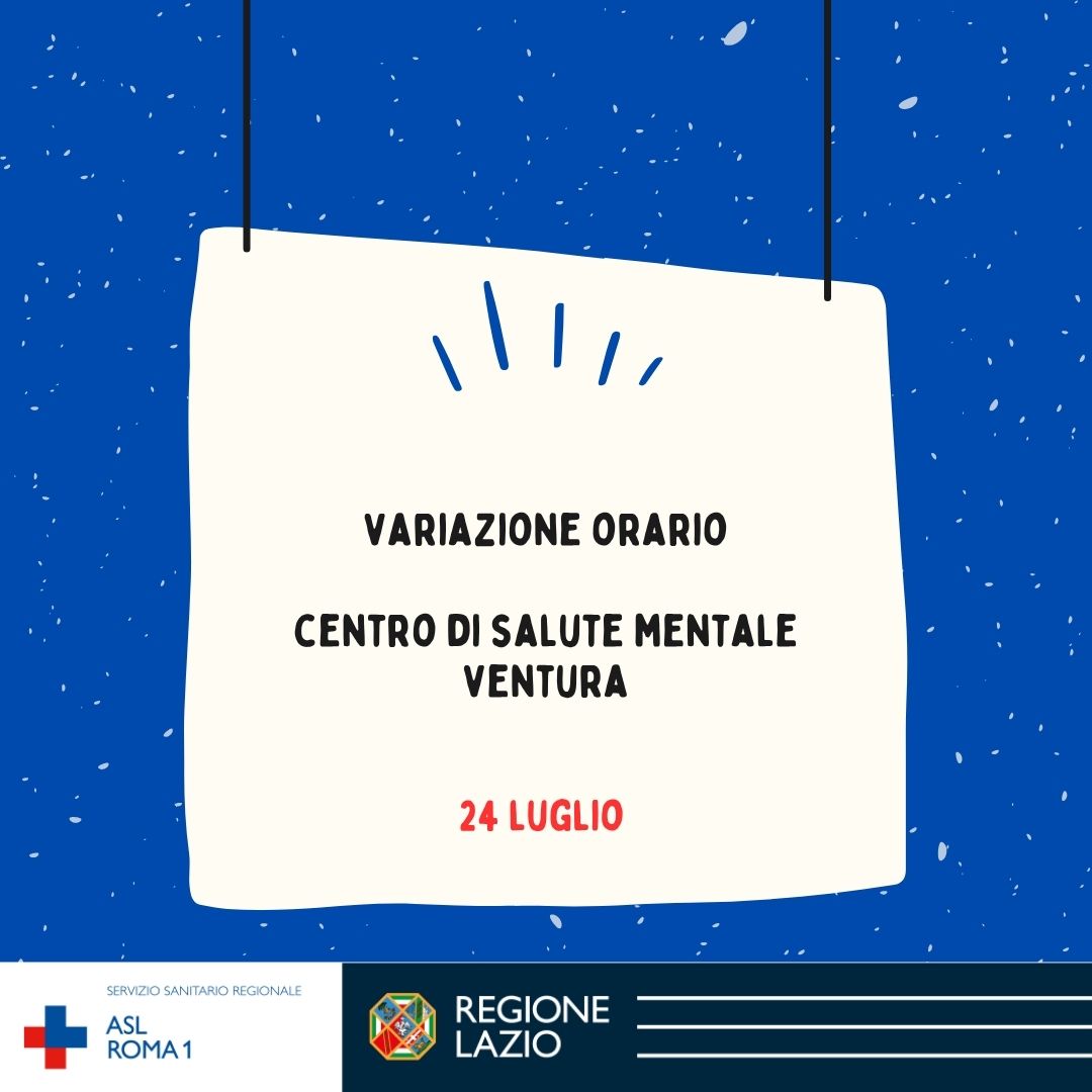 24 luglio Variazione orario Centro Salute Mentale Ventura