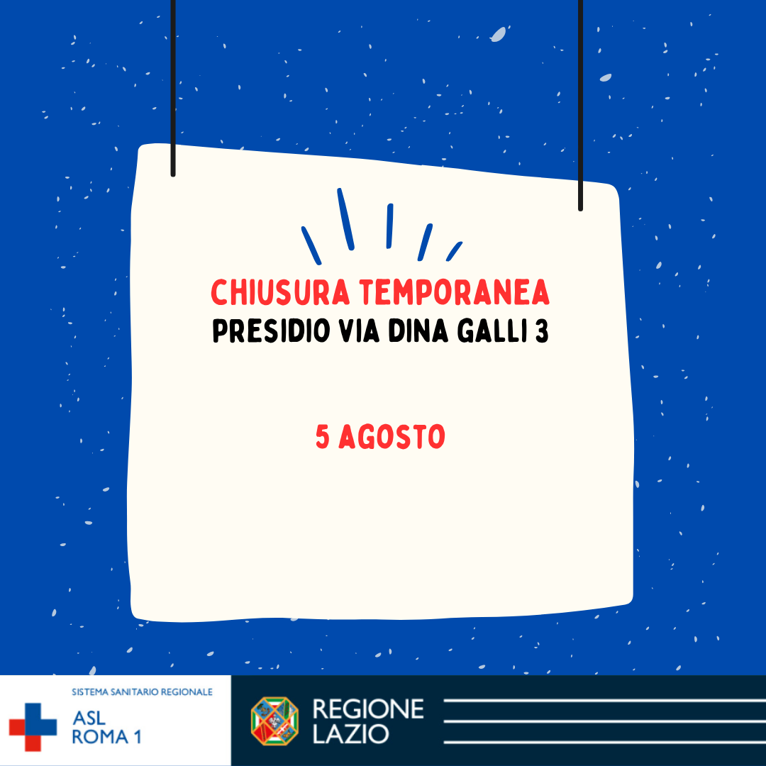 5 agosto chiusura temporanea Presidio via Dina Galli 3: info su visite già prenotate e presidi alternativi