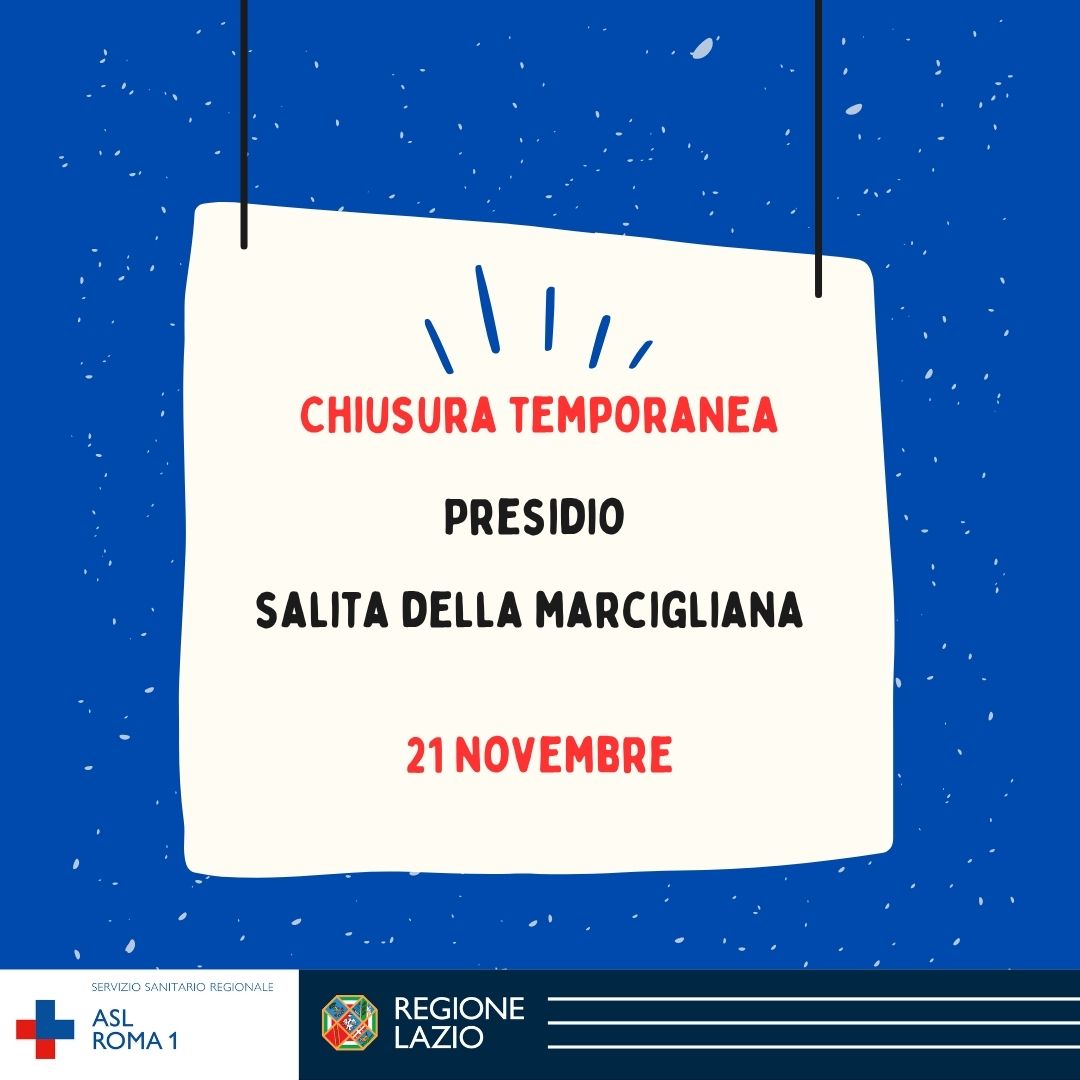 21 NOVEMBRE CHIUSURA TEMPORANEA PRESIDIO SALITA DELLA MARCIGLIANA