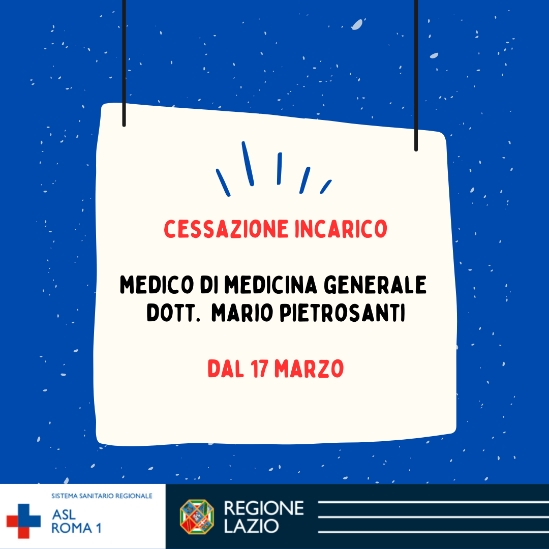 Medico di Medicina Generale Distretto 14: cessazione incarico Dott. Mario Pietrosanti
