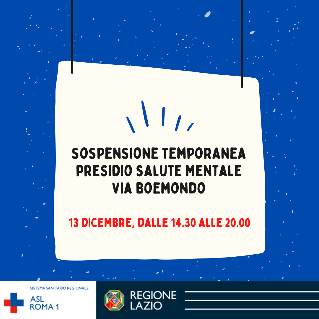 13 dicembre Sospensione temporanea Presidio Salute Mentale Via Boemondo dalle 14.30 alle 20.00