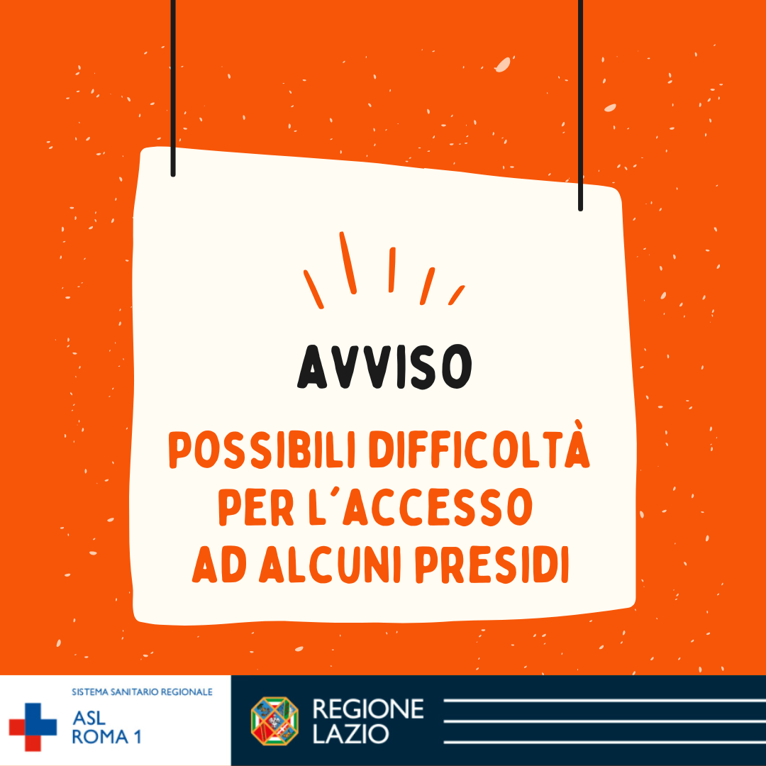 Possibili disagi nell’accesso ai presidi sul territorio della ASL Roma 1