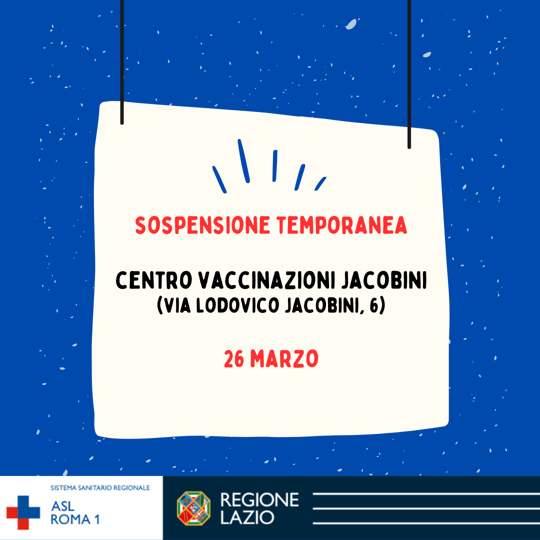26 marzo – Sospensione temporanea attività Centro Vaccinazioni Jacobini