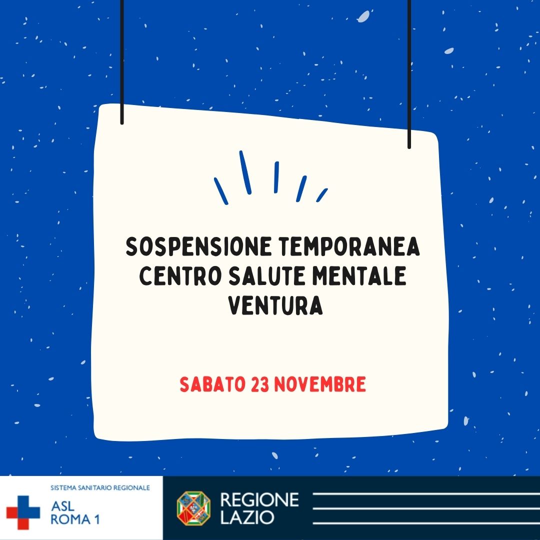 23 novembre Sospensione temporanea Centro di Salute Mentale Ventura