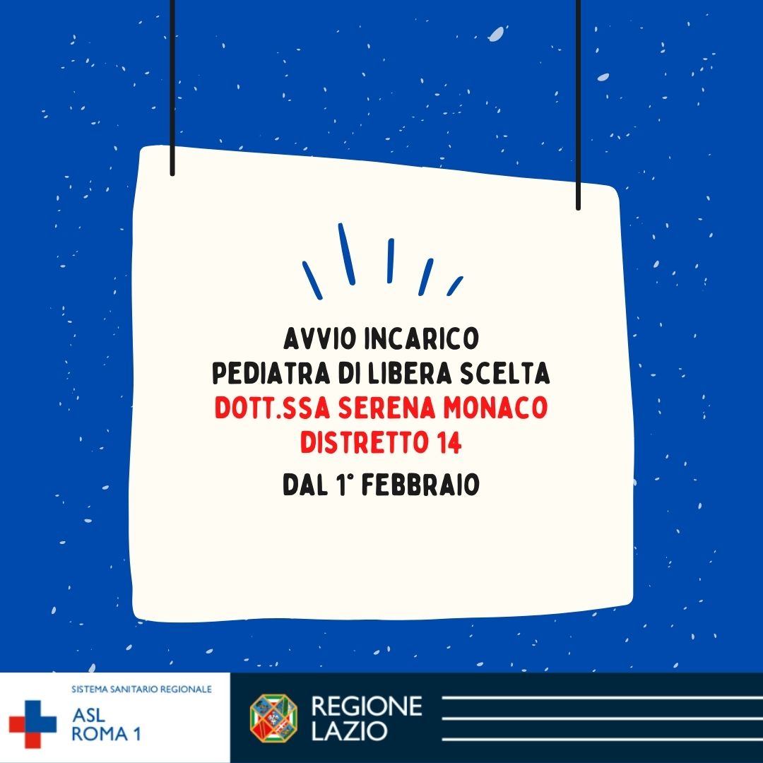 Pediatri di Libera Scelta Distretto 14: avvio incarico Dott.ssa Serena Monaco