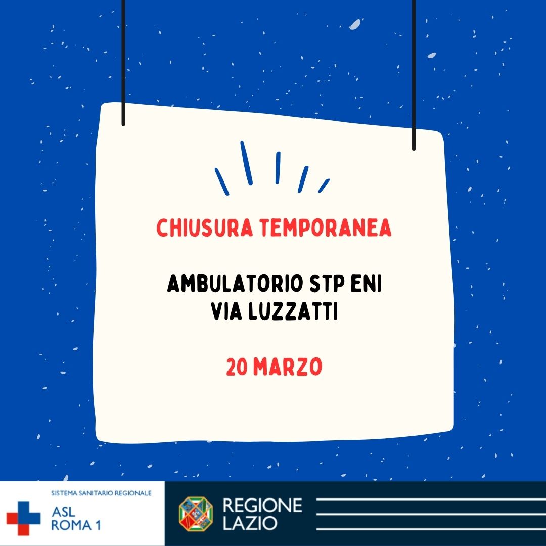 20 marzo chiusura temporanea Ambulatorio STP ENI di via Luzzatti