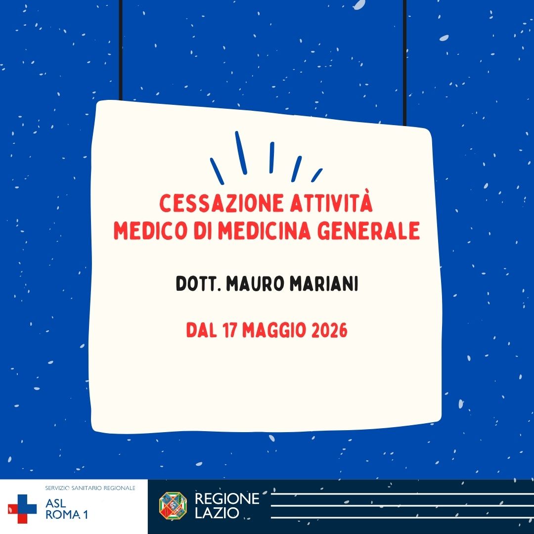 Dal 17 maggio cessazione attività Dott. Mauro Mariani - Modalità di scelta nuovo Medico di Medicina Generale