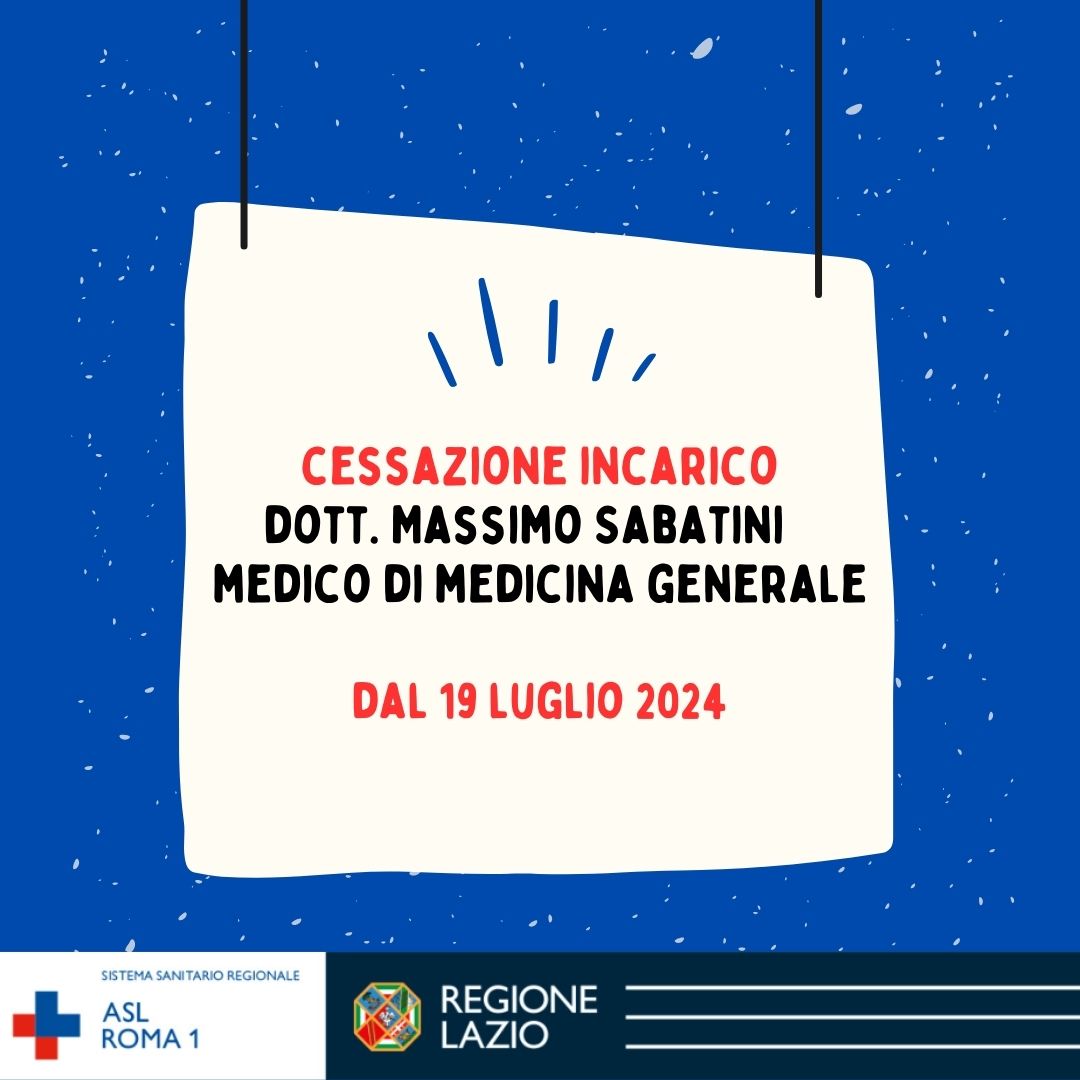Medico di Medicina Generale Distretto 2: cessazione incarico dott. Massimo Sabatini (dal 19 luglio)