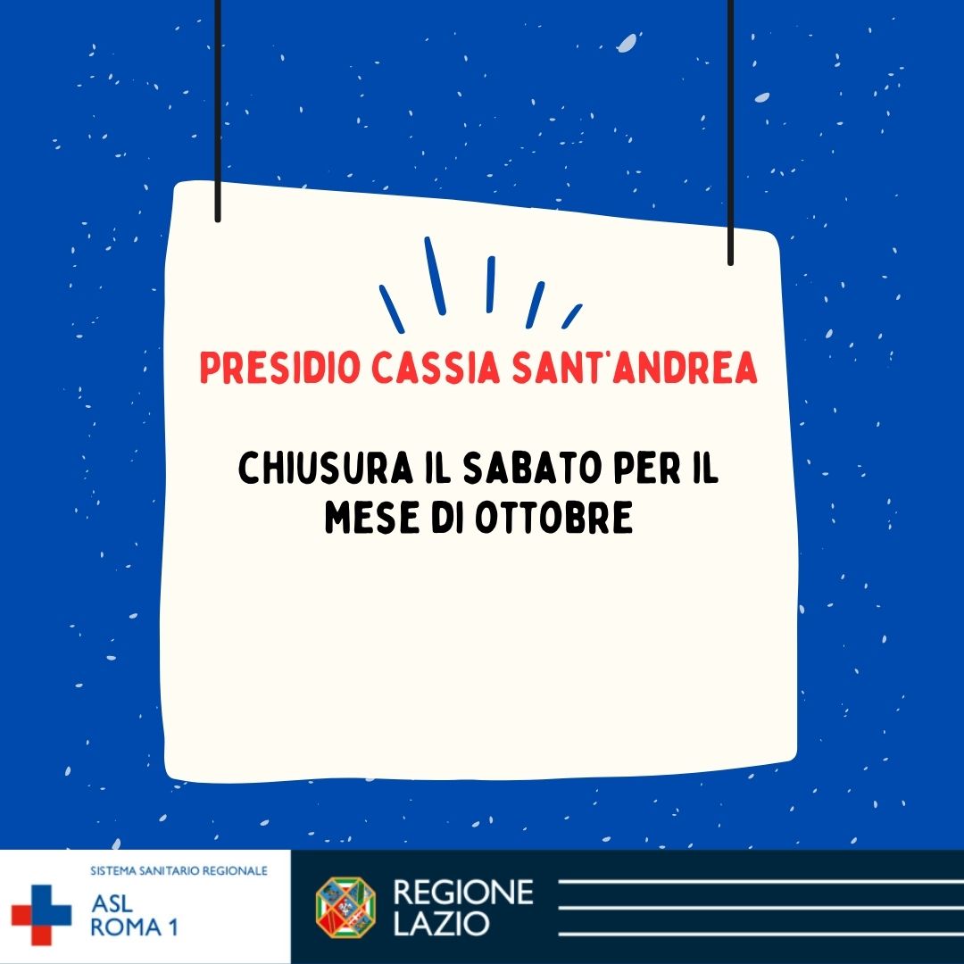 Presidio Cassia Sant'Andrea, chiusura prevista per tutti i sabati di ottobre