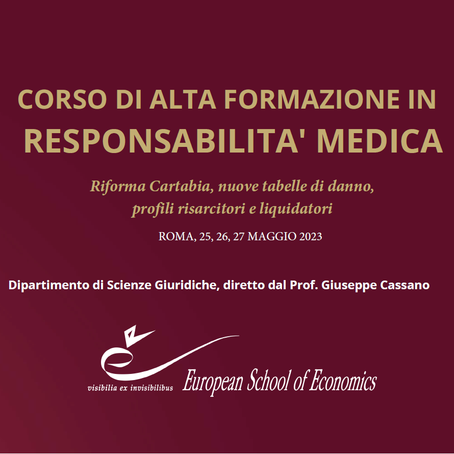 25-27 maggio Corso di Alta Formazione in Responsabilità Medica “Riforma Cartabia, nuove tabelle di danno, profili risarcitori e liquidatori”