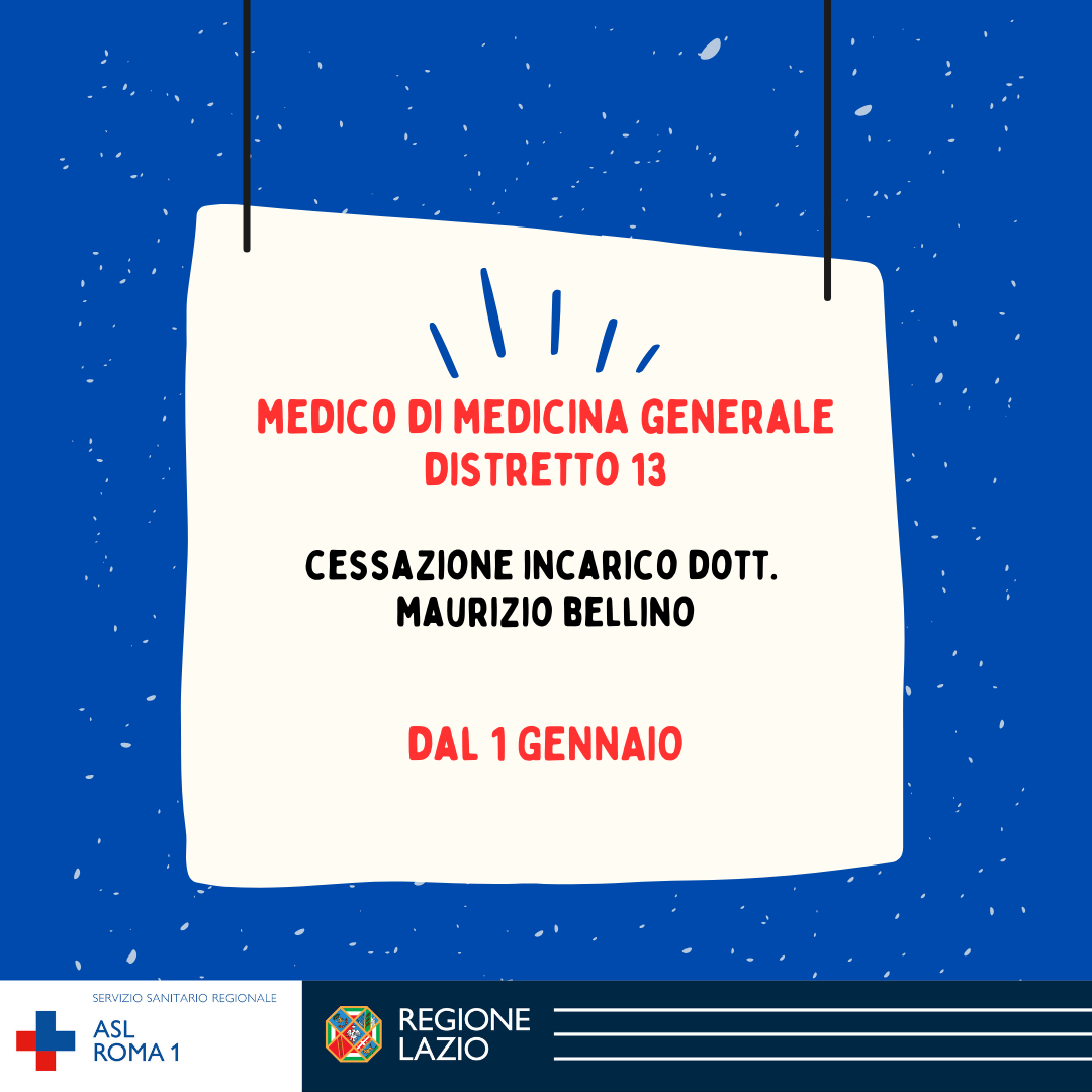 Medico di Medicina Generale: dal 14 dicembre cessazione incarico Dott. Maurizio Bellino - modalità di scelta nuovo medico