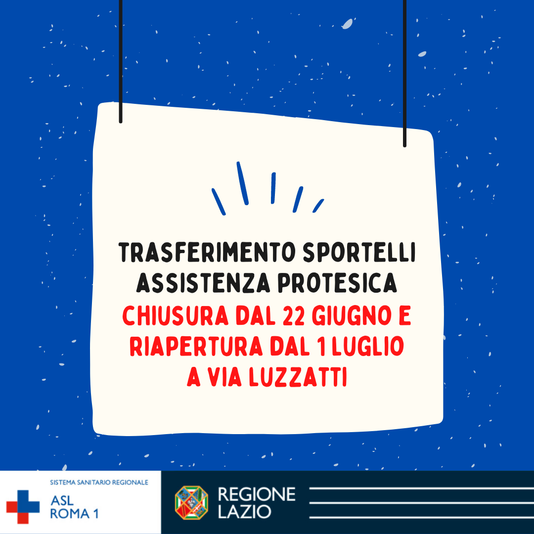 22 giugno - 30 giugno sospensione temporanea e trasloco degli Sportelli di Assistenza Protesica del Distretto 1 a via Luzzatti (dal 1 luglio)