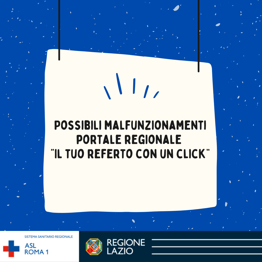 Possibile malfunzionamento portale regionale “Il tuo referto con un click”
