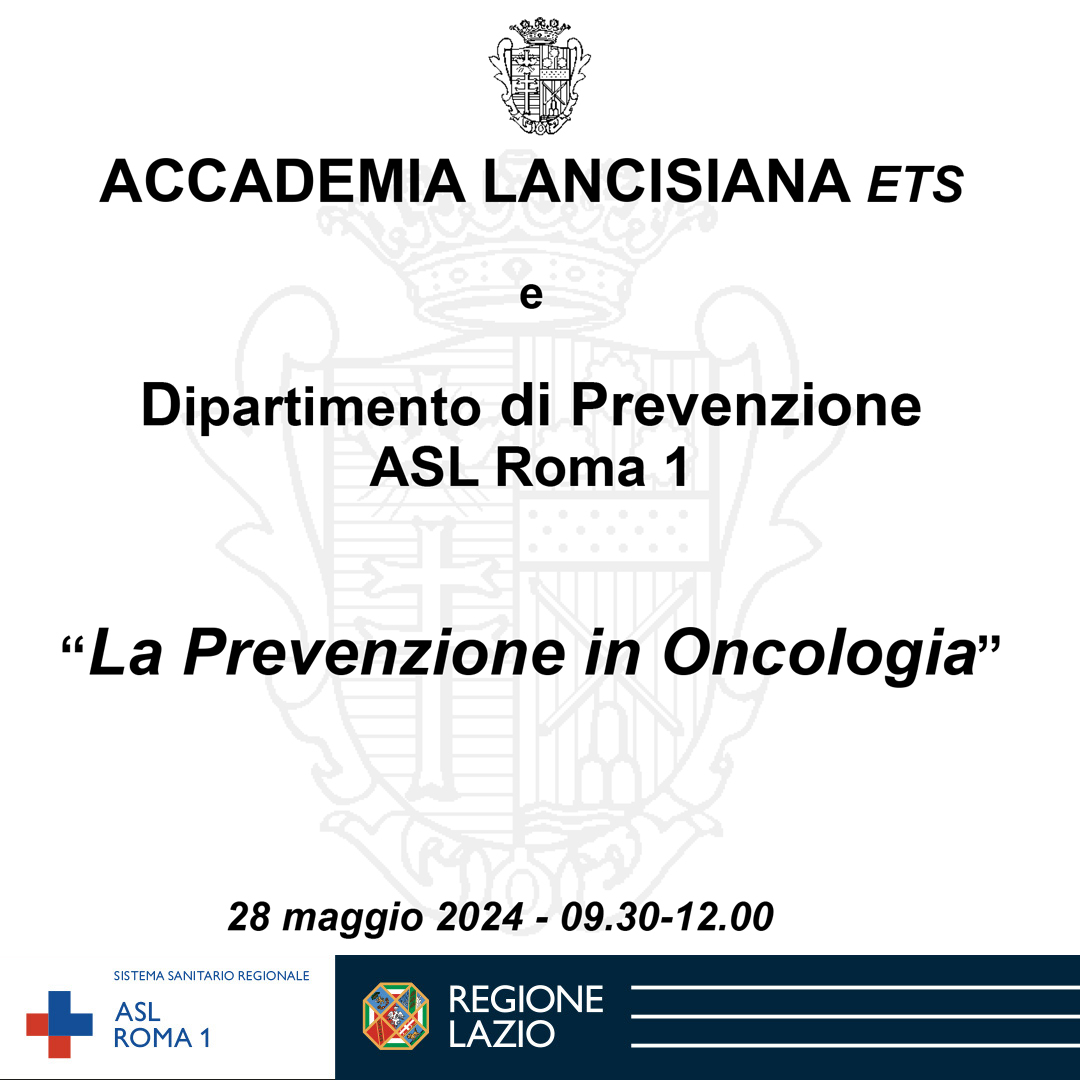 28 maggio Convegno Accademia Lancisiana e Dipartimento di Prevenzione “La prevenzione in Oncologia”