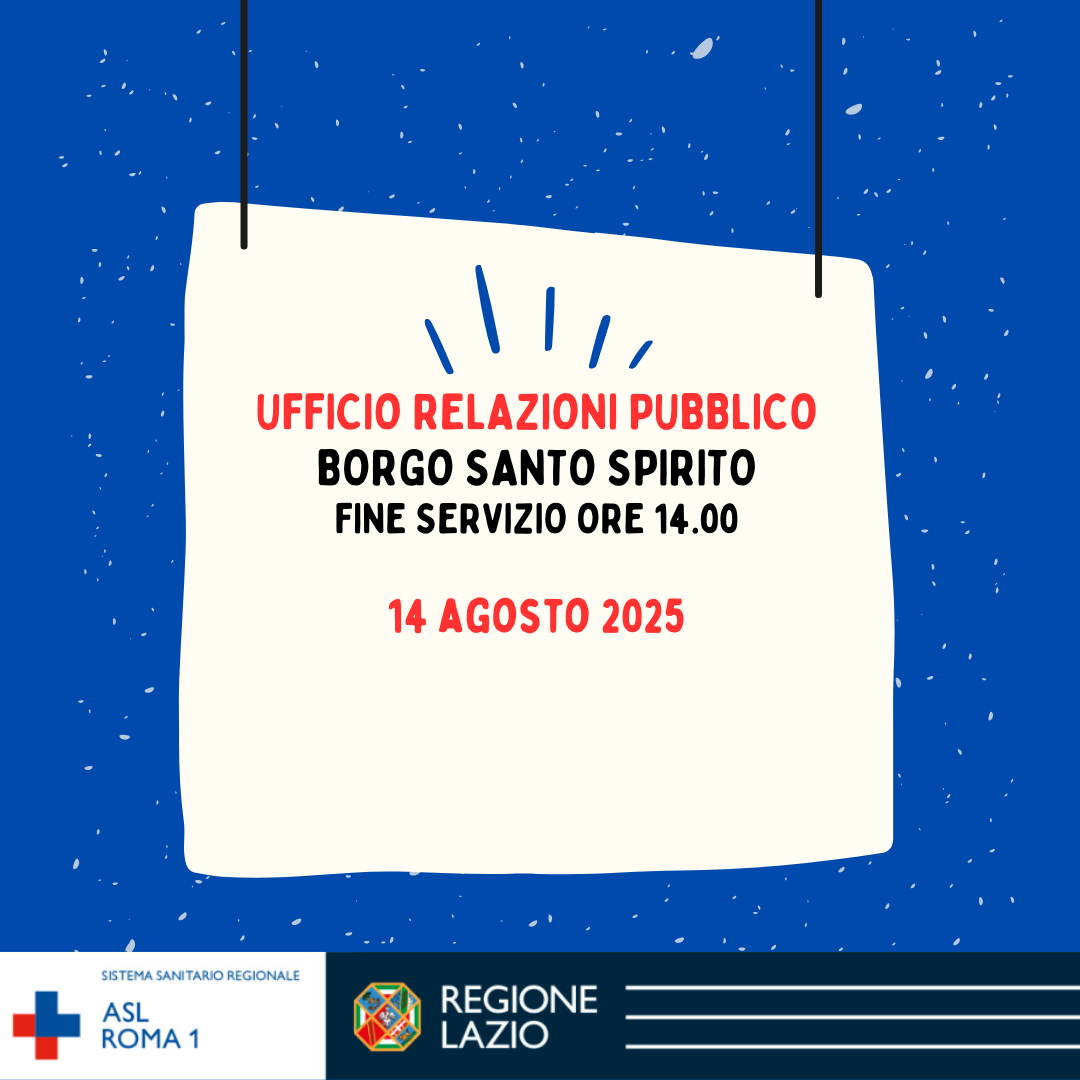 14 agosto chiusura anticipata Ufficio Relazioni con il Pubblico di Borgo Santo Spirito