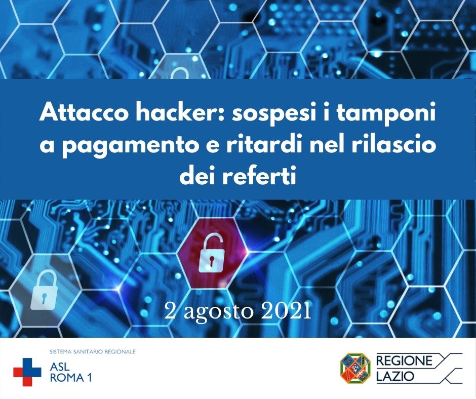 Attacco hacker: sospesi i tamponi a pagamento e ritardi nel rilascio dei referti